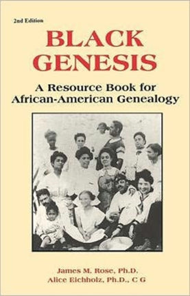 Black Genesis A Resource Book for AfricanAmerican Genealogy Gale Genealogy and Local History