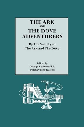The Ark and the Dove Adventurers by the Society of the Ark and the Dove