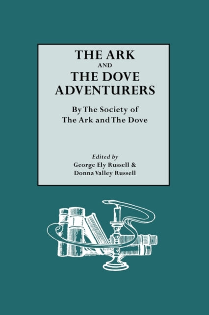 The Ark and the Dove Adventurers by the Society of the Ark and the Dove