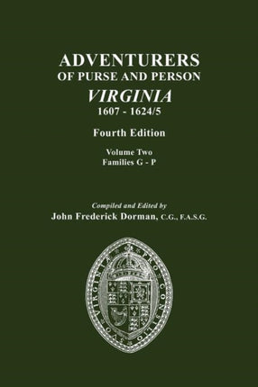 Adventurers of Purse and Person Virginia 160716245 Fourth Edition Volume II Families GP
