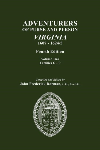 Adventurers of Purse and Person Virginia 160716245 Fourth Edition Volume II Families GP