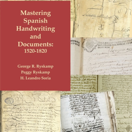 Mastering Spanish Handwriting and Documents 15201820