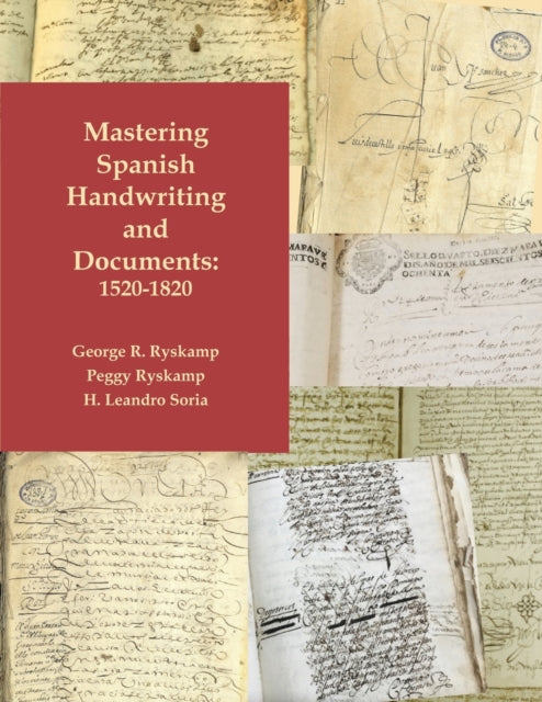 Mastering Spanish Handwriting and Documents 15201820