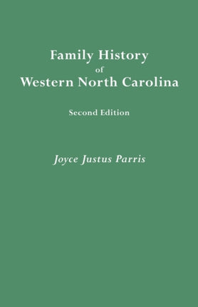 Family History of Western North Carolina Second Edition