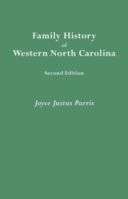 Family History of Western North Carolina Second Edition