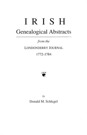Irish Genealogical Abstracts from the Londonderry Journal 17721784