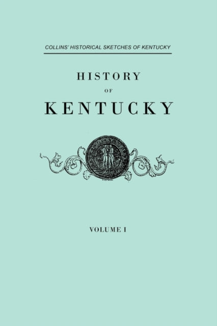 History of Kentucky Collins Historical Sketches