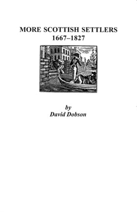 More Scottish Settlers 16671827
