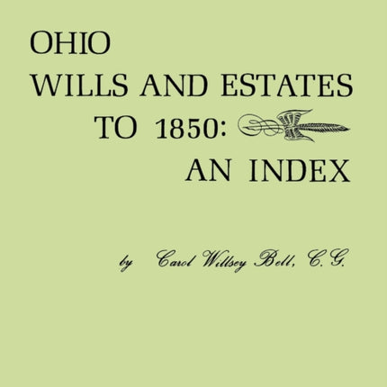 Ohio Wills and Estates to 1850 An Index