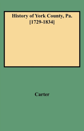 History of York County Pa 17291834