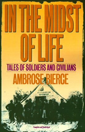 In the Midst of Life Tales of Soldiers and