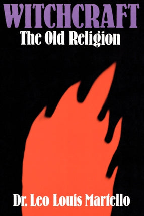 Witchcraft The Old Religion