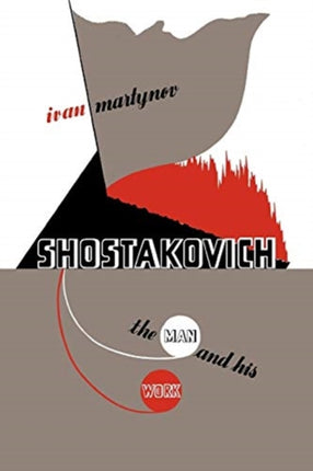 Shostakovich The Man and His Work