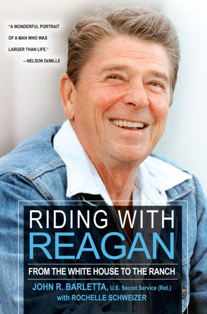 Riding With Reagan: From the White House to the Ranch