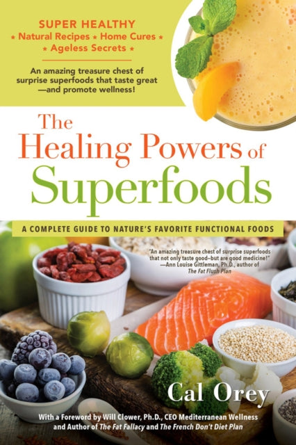 The Healing Powers Of Superfoods