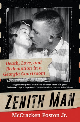 Zenith Man: Death, Love & Redemption in a Georgia Courtroom