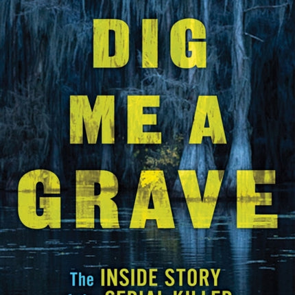 Dig Me a Grave