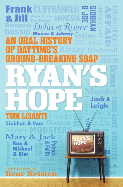 Ryan's Hope: An Oral History of Daytime's Groundbreaking Soap