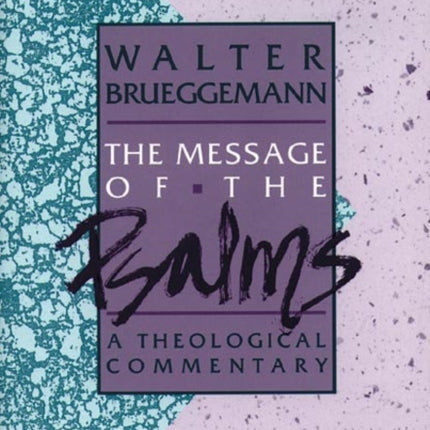 The Message of the Psalms