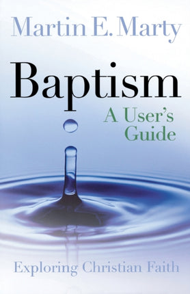 Baptism: A User's Guide