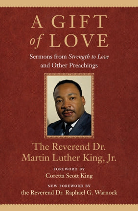 A Gift of Love: Sermons from Strength to Love and Other Preachings