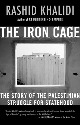 The Iron Cage: The Story of the Palestinian Struggle for Statehood