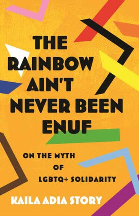 Rainbow Aint Never Been EnufThe
