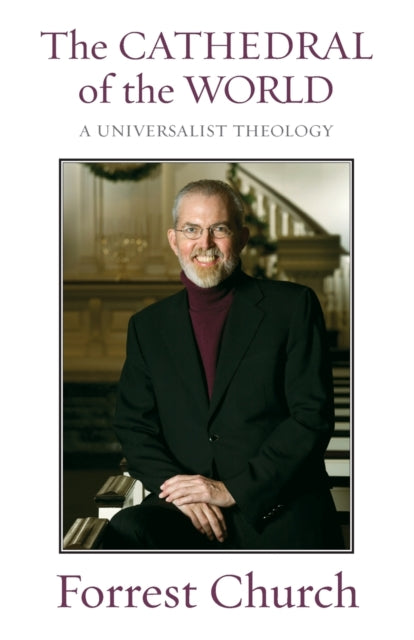 The Cathedral of the World: A Universalist Theology