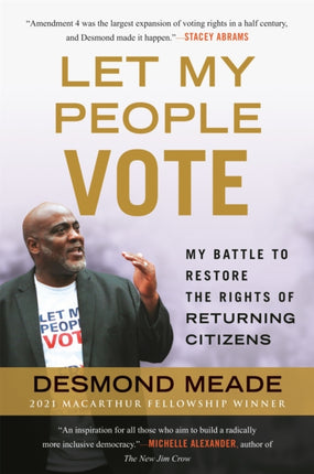 Let My People Vote: My Battle to Restore the Civil Rights of Returning Citizen