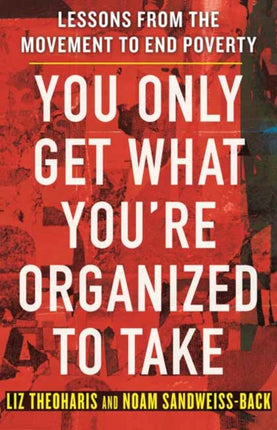 You Only Get What Youre Organized to Take