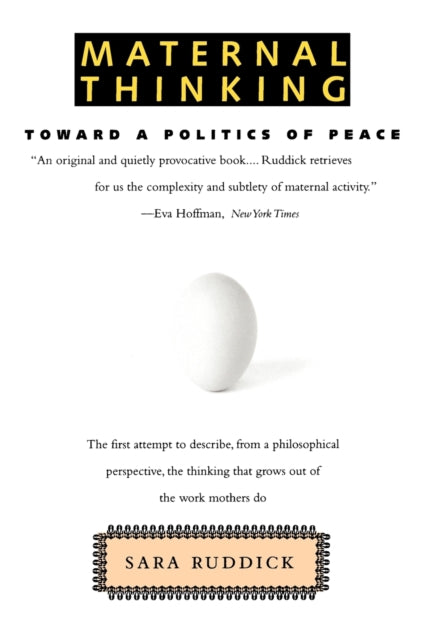 Maternal Thinking Toward a Politics of Peace
