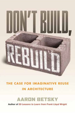 Dont Build Rebuild