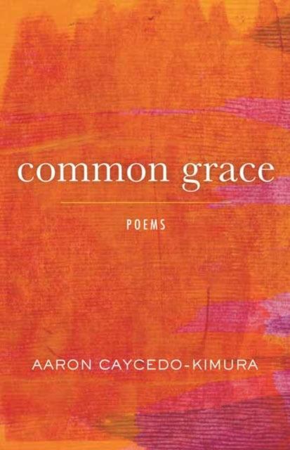 Common Grace: Poems