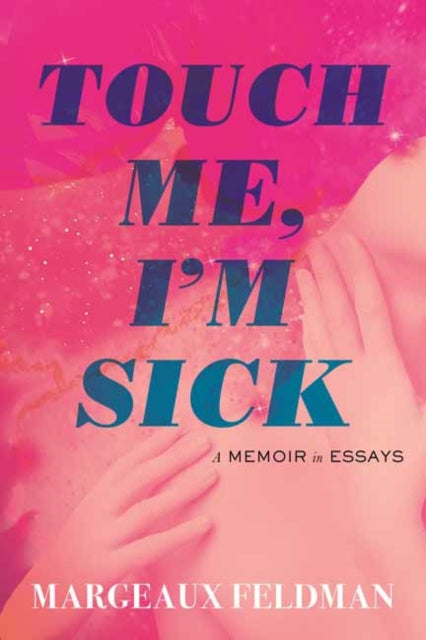 Touch Me Im Sick