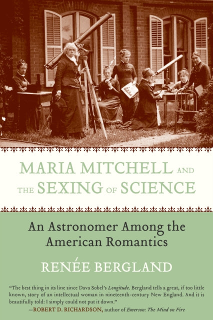 Maria Mitchell and the Sexing of Science An Astronomer among the American Romantics