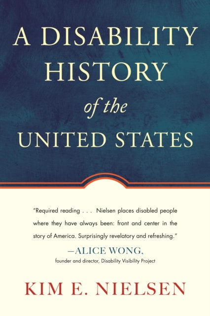 A Disability History of the United States