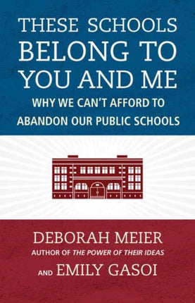 These Schools Belong to You and Me