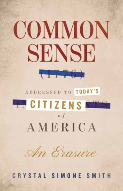 Common Sense 1776 Addressed to Todays Citizens of America