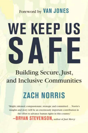 We Keep Us Safe Building Secure Just and
