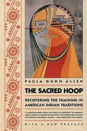 The Sacred Hoop Recovering The Feminine In American Indian Traditions