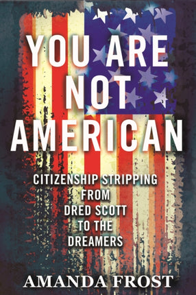 You Are Not American Citizenship Stripping from