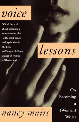 Voice Lessons On Becoming a Woman Writer