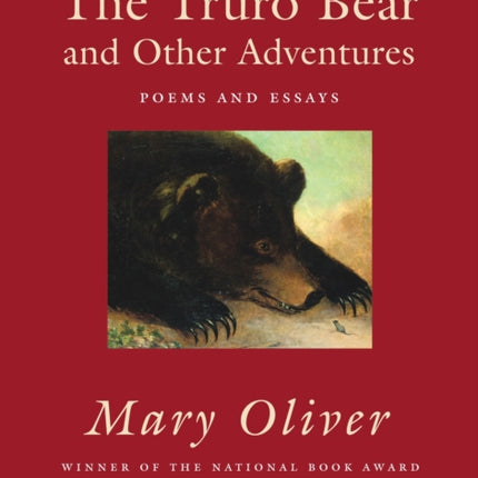 The Truro Bear and Other Adventures: Poems and Essays