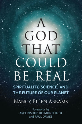 A God That Could be Real Spirituality Science and