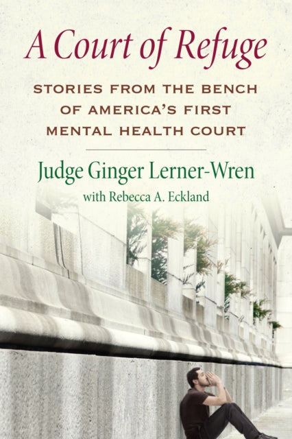 A Court of Refuge Stories from the Bench of