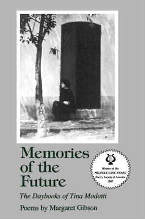 Memories of the Future The Daybooks of Tina Modotti