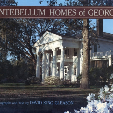 Antebellum Homes of Georgia