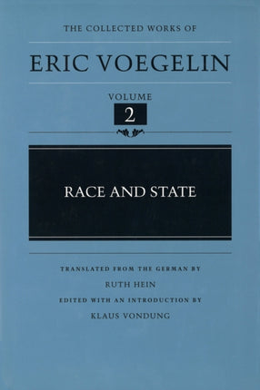 Race and State 2 Collected Works of Eric Voegelin