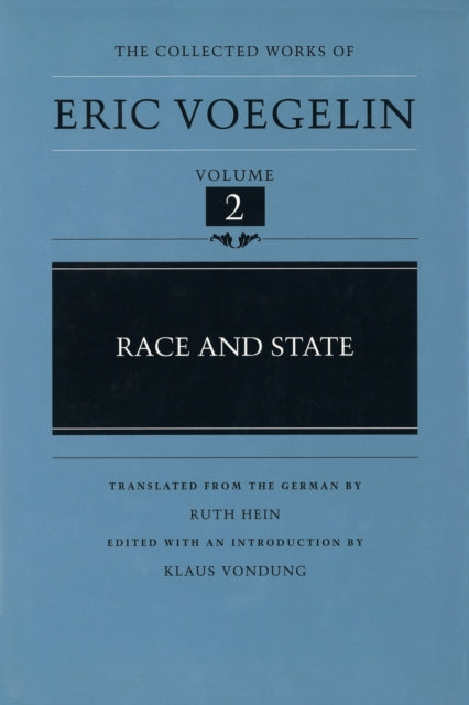 Race and State 2 Collected Works of Eric Voegelin