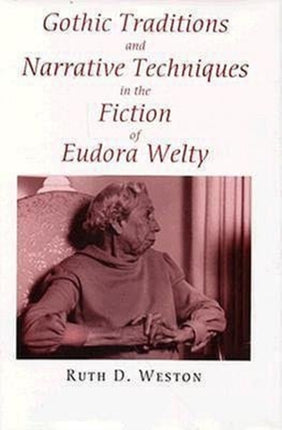 Gothic Traditions and Narrative Techniques in the